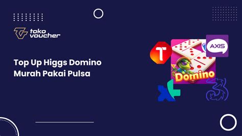 game domino yang menghasilkan pulsa bundling hemat top-up mudah akan tetapi limited kebutuhan Anda image 5